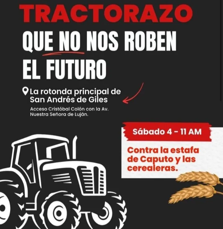 Ya se pelearon con Clarín: ¿se viene la 125 contra Milei y Caputo? 4 tractorazo en la rotonda de san andres de giles
